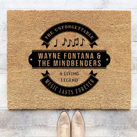 Discover Wayne Fontana & The Mindbenders - The unforgettable - Music lasts forever - If you miss a musici Coir Doormats