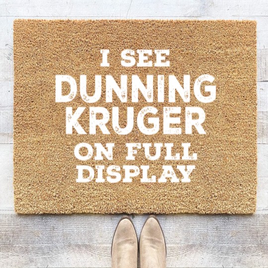 Discover Dunning Kruger On Full Display Coir Doormats