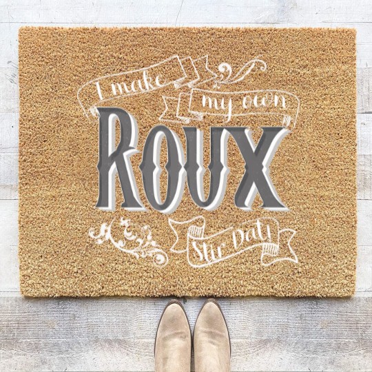 Discover gumbo t i make my own roux stir dat quote Coir Doormats