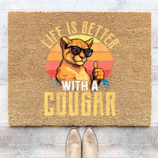 Discover life is better with a cougar funny cougars t Coir Doormats