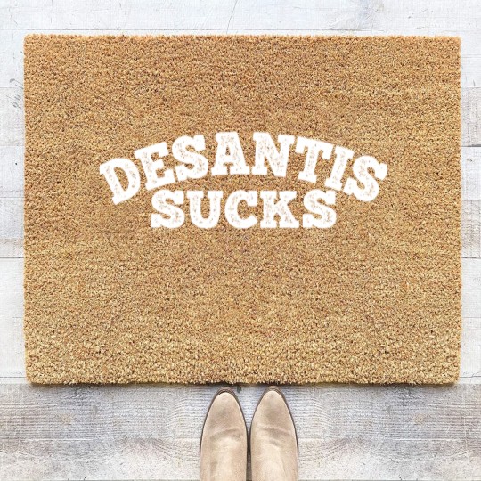Discover desantis sucks, desantisanti mob, desantis signs antiriot bill antitrump, antitrump memes, funny (1) Coir Doormats