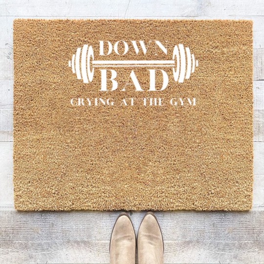Discover Down Bad Coir Doormats Crying At the Gym Coir Doormats