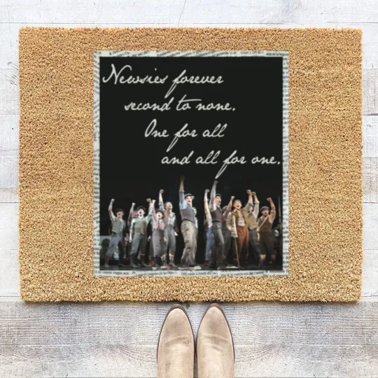 Discover Newsies Forever. Second to none. Coir Doormats