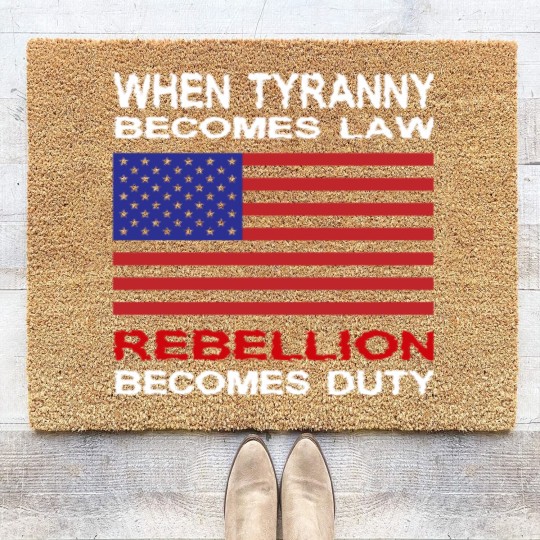 Discover When Tyranny Becomes Law Coir Doormats