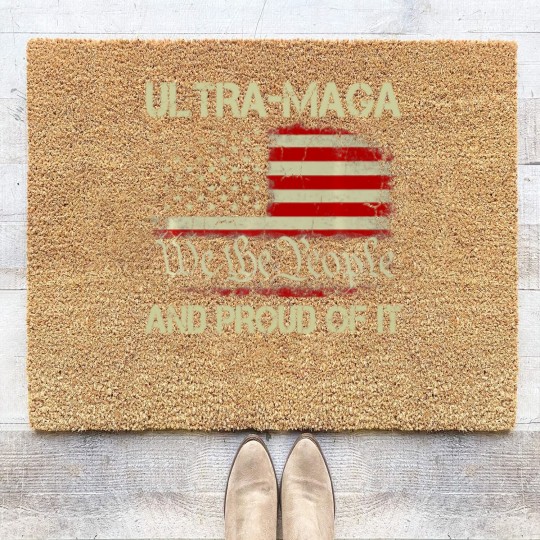Discover ULTRA MAGA We The People And Proud Of It - Coir Doormats Coir Doormats