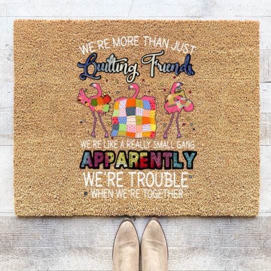 Discover were more than just quilting friends flamingo quilting Coir Doormats