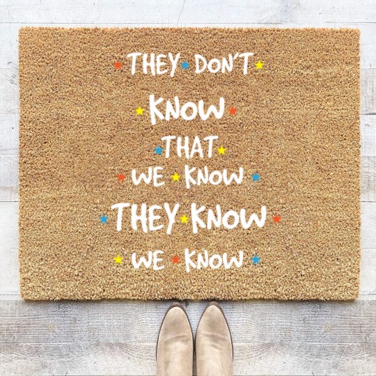 Discover You don't know we know saying friends Coir Doormats