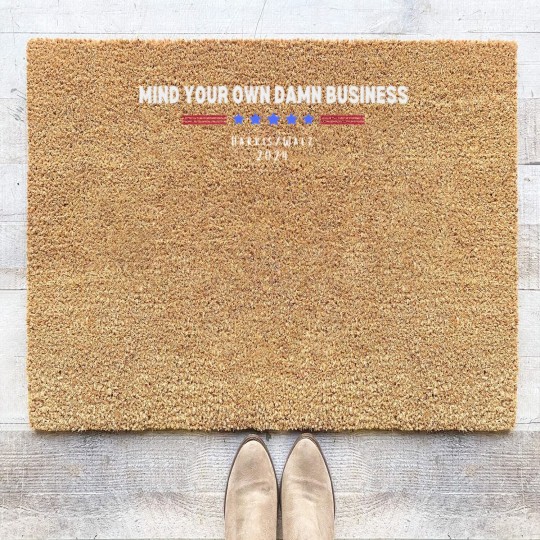 Discover Mind Your Own Damn Business Coir Doormats, Harris Walz Coir Doormats