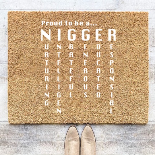 Discover Proud to be a nigger Coir Doormats