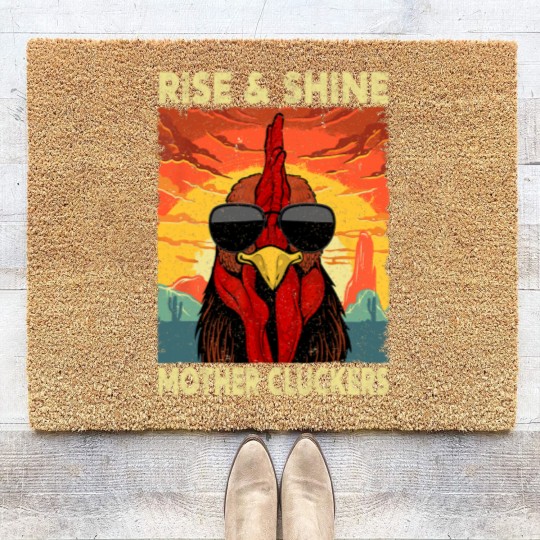 Discover Rise and Shine Mother Cluckers Funny Farm Chicken Rooster Coir Doormats