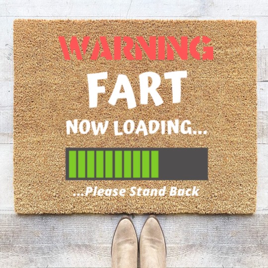 Discover Fart Now Loading Rude Offensive Fart Humor Coir Doormats