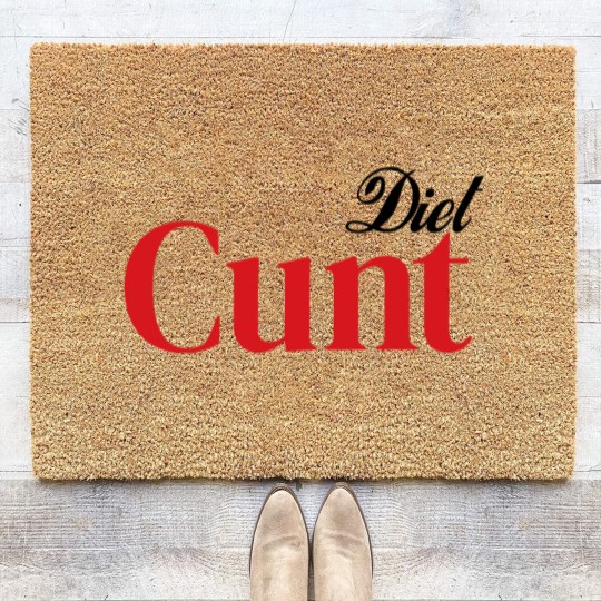 Discover Diet C*nt Coir Doormats, Cunt Coir Doormats, Adult Humour Tees, Funny Saying Coir Doormats