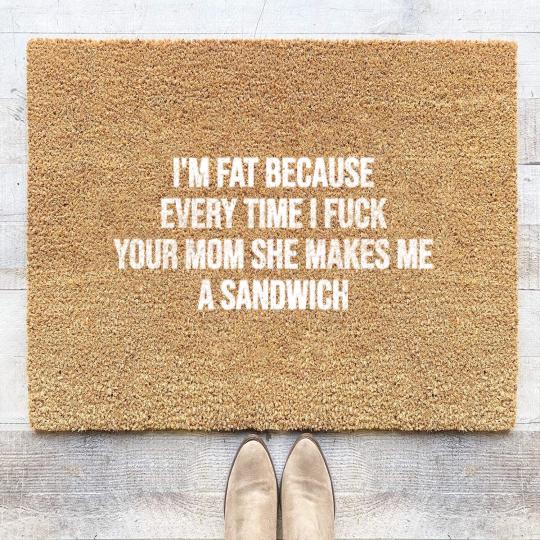 Discover I'm Fat Because - Mom Jokes - Coir Doormats