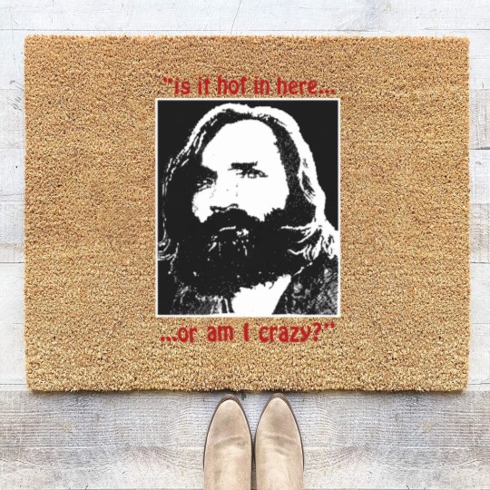 Discover New Rare Charles Manson Is It Hot In Here Serial Killer Coir Doormats