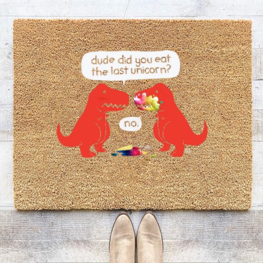 Discover Dude Did You Eat The Last Unicorn Coir Doormats