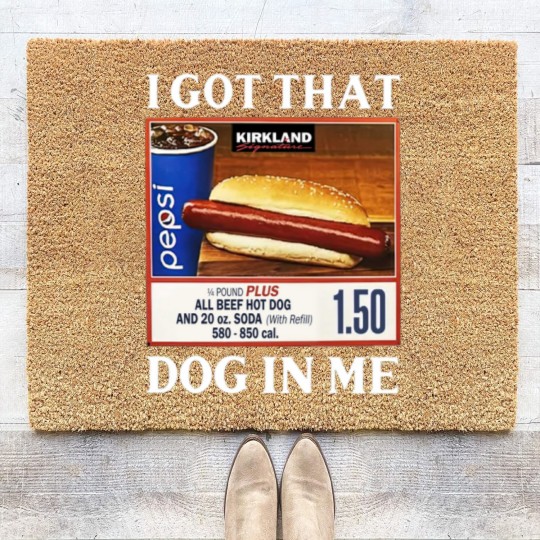 Discover I Got That Dog In Me Costco Hotdog Coir Doormats