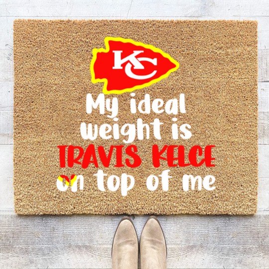 Discover Chiefs My Ideal Weight Is Travis Kelce On Top Of Me Coir Doormats