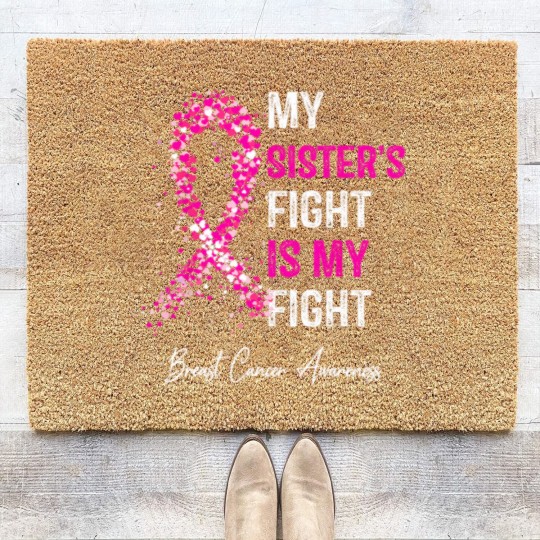 Discover breast cancer my sisters fight is my fight breast cancer t Coir Doormats