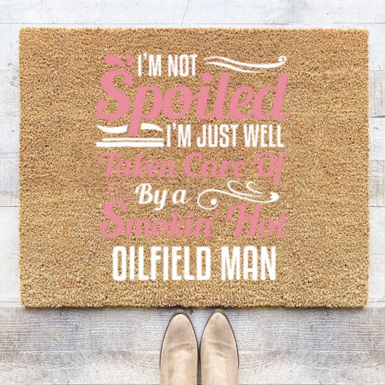Discover funny oilfield worker's wife i'm not spoiled Coir Doormats