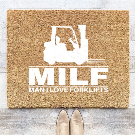 Discover Milf Man I love Forklifts Coir Doormats