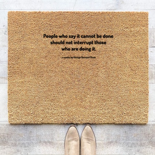 Discover A Quote by George Bernard Shaw Coir Doormats