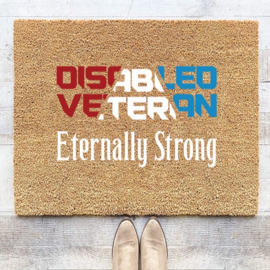 Discover Disabled Veteran Eternally Strong for American Veterans Red White Blue - Disabled Veteran - Coir Doormats