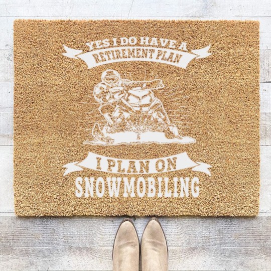 Discover Snowmobile - I do have a retirement plan i plan Coir Doormats