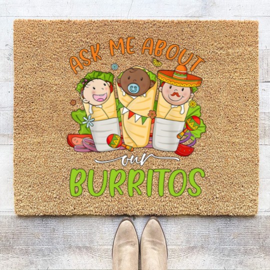Discover Ask Me About Our Burritos Coir Doormats, Mexico NICU Nurse Coir Doormats, Nicu Cinco De Mayo Coir Doormats