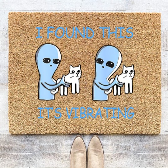 Discover i found this it's vibrating funny aliens cats Coir Doormats