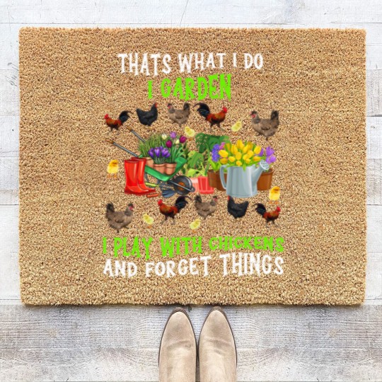 Discover Chickens Thats What I Do I Garden I Play With Chickens Forget Things 3 Coir Doormats