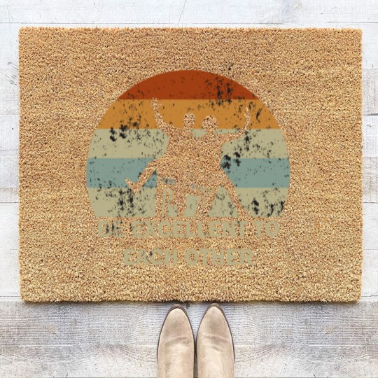 Discover be excellent to each other - Be Excellent To Each Other - Coir Doormats