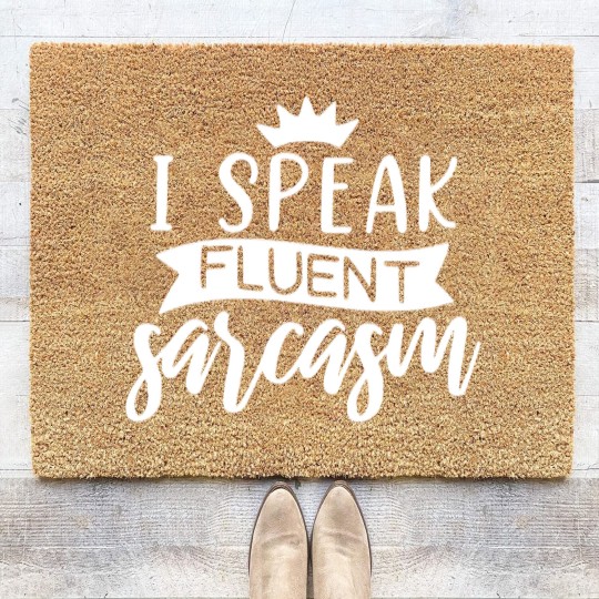 Discover I Speak Fluent Sarcasm Coir Doormats, Sarcastic Coir Doormats,  Funny Coir Doormats, Funny Graphic Coir Doormats