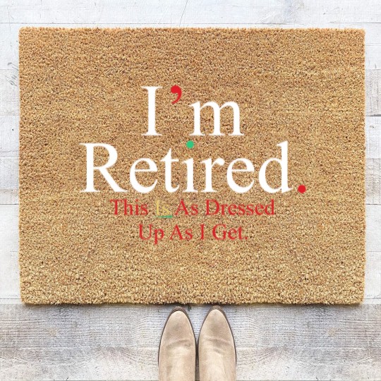 Discover Rihanna Coir Doormats, I'm Retired Coir Doormats, Retired Coir Doormats