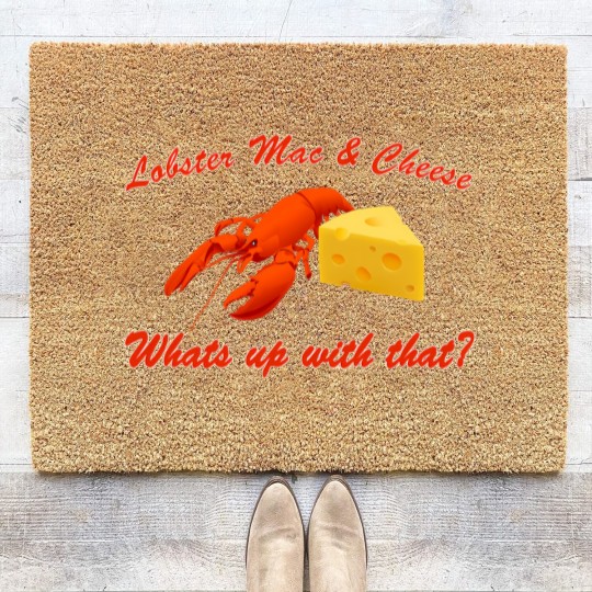 Discover Lobster-Mac? - Mac And Cheese - Coir Doormats