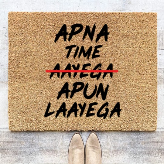 Discover APNA TIME APUN LAAYEGA Coir Doormats