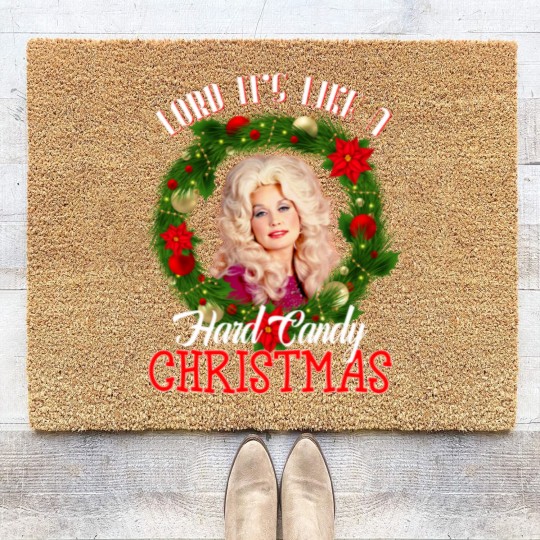 Discover Lord it's Like a Hard Candy Christmas Dolly Parton Holiday Coir Doormats