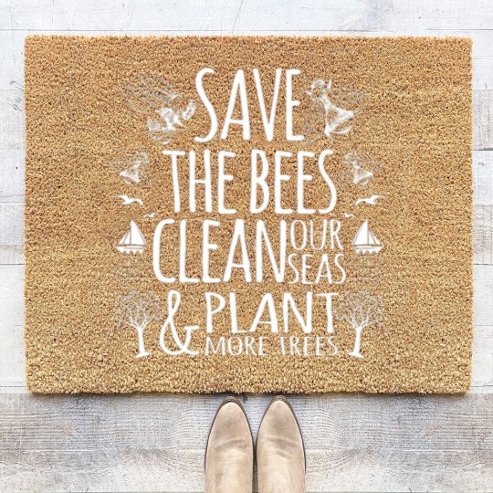 Discover Save The Bees Clean Our Seas Plant More Trees Coir Doormats