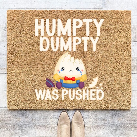 Discover Humpty Dumpty Was Pushed Conspiracy Coir Doormats