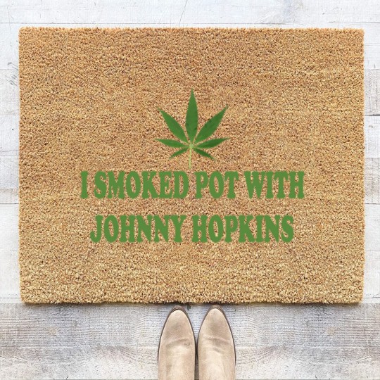 Discover I Smoked Pot With Johnny Hopkins - Step Brothers Coir Doormats