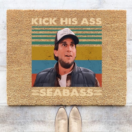 Discover Dumb And Dumber Kick His Asss Seabass Vintage Coir Doormats