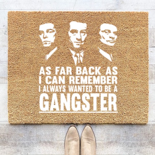Discover Goodfellas - I always wanted to be a gangster Coir Doormats