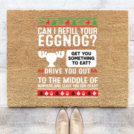 Discover Can I Refill Your Eggnog Family Christmas-Vacation Coir Doormats
