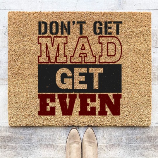 Discover Don't Get Mad Get Even Coir Doormats