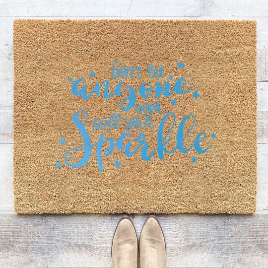 Discover Don T Let Anyone Ever Dull Your Sparkle Inspiratio Coir Doormats
