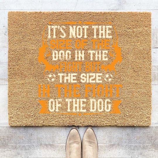 Discover It's not the size of the dog in the fight but the Coir Doormats