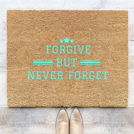 Discover forgive but never forget Coir Doormats