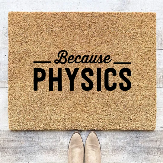 Discover Because Physics Coir Doormats