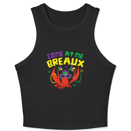 Discover Come At Me Breaux Crawfish Beads Funny Mardi Gras Carnival Crop Tank Top