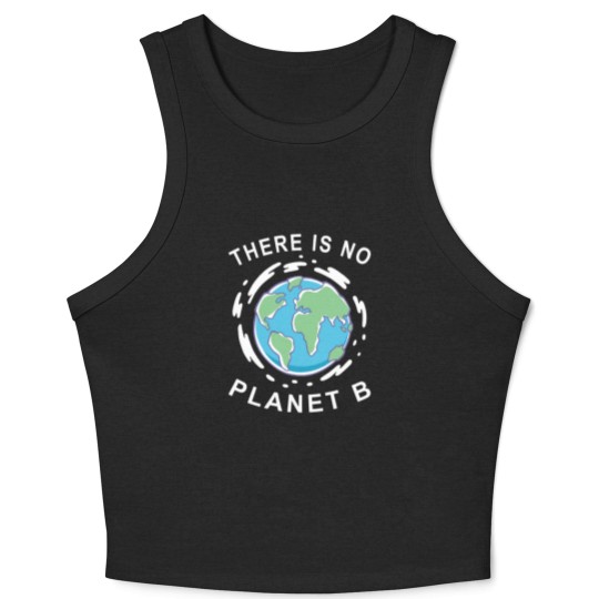 Discover There Is No Planet B - Earth Day Crop Tank Top