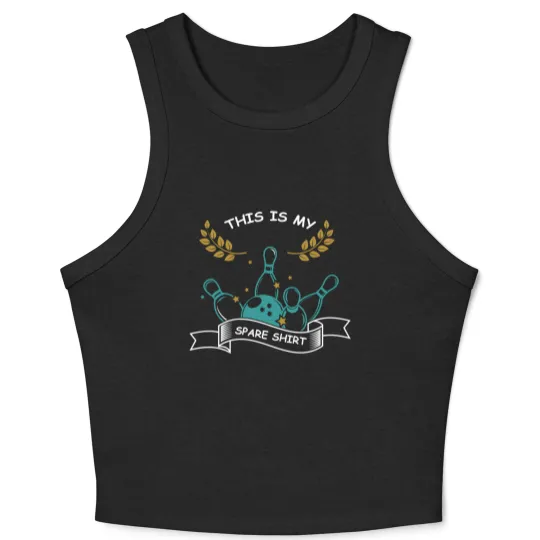 Discover This Is My Spare Crop Tank Top Funny Strike Pins Bowling Action Crop Tank Top